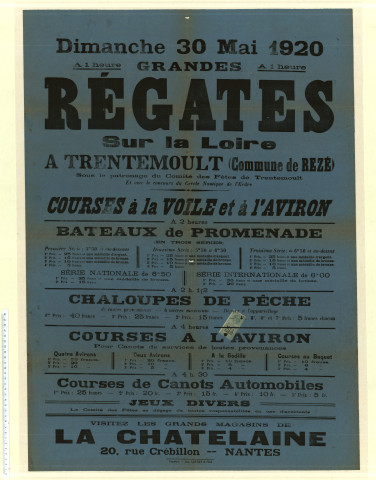 Régates de Trentemoult le dimanche 30 mai 1920 sous le patronage du Comité des fêtes de Trentemoult et avec le concours du Cercle nautique de l'Erdre : affiche publicitaire.