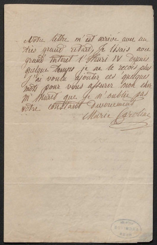 Intérêt et souscription de Marie-Caroline duchesse de Berry à "l'Henri IV" de Théodore Muret : lettre autographe signée de G. de Cossigny, annotée de 8 lignes autographes signées de la duchesse de Berry, à Théodore Muret.