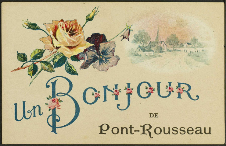 Dessin de fleurs et l'entrée d'un village avec l'annotation "Un bonjour de Pont-Rousseau".