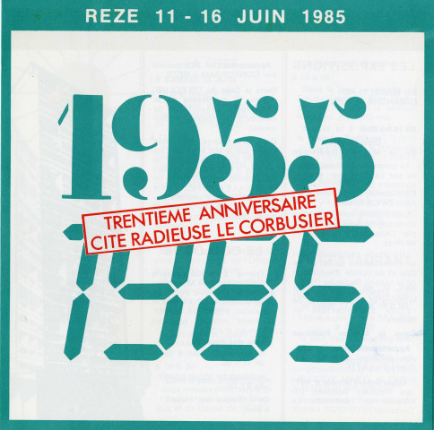 30ème anniversaire de la construction de la Maison Radieuse, organisation : programme, vidéo, articles de presse.