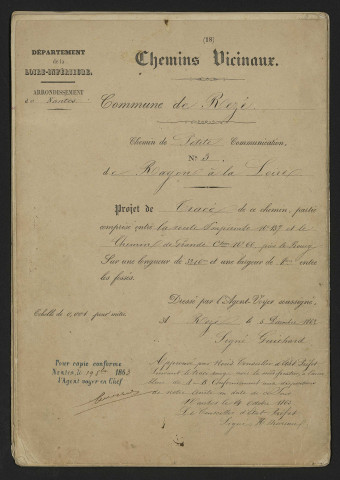 Chemin vicinal de petite communication n°3 de Ragon à la Loire. - Acquisition et aliénation de terrains ; alignement de voirie : plans, tracés, actes d'acquisition, lettres d'offre, arrêtés préfectoraux, état des parcelles à acquérir et leurs propriétaires, enquête, correspondance.
